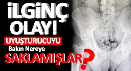 Uyuşturucuyu öyle bir yere sakladılar ki...