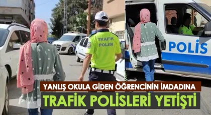 Yanlış okula giden öğrencinin imdadına trafik polisleri yetişti