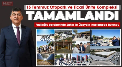 15 Temmuz otopark ve ticari ünite kompleksi tamamlandı