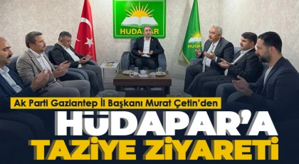 Ak Parti Gaziantep İl Başkanı Murat Çetin’den Hüdapar’a Taziye Ziyareti