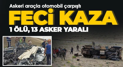  Askeri araçla otomobil çarpıştı: 1 ölü, 13 asker yaralı