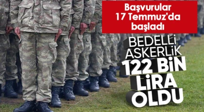 Bedelli askerlik ücreti belli oldu: 122 bin