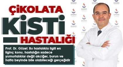 Çikolata kisti hastalığına dikkat!