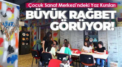 Çocuk Sanat Merkezi’ndeki yaz kurslarına yoğun ilgi