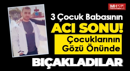 Çocuklarının Gözü Önünde Bıçakladılar