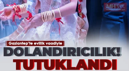  Evlilik vaadiyle vatandaşları dolandıran kadın tutuklandı
