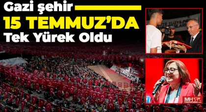 Gaziantep 15 Temmuz'da Demokrasi Meydanı’nı doldurdu