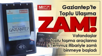 Gaziantep'te toplu ulaşıma zam geldi!