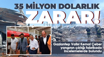 Gaziantep'te yanan fabrikada 35 milyon dolarlık zarar oluştu