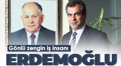 Gönlü zengin iş insanı Erdemoğlu