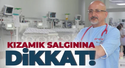 Kızamık salgınına dikkat!