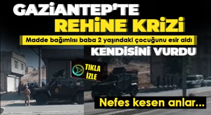 Madde bağımlısı baba 2 yaşındaki çocuğunu esir aldı kendisini vurdu