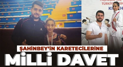 Şahinbey’in karetecilerine milli davet