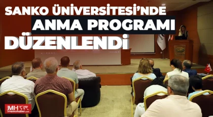 SANKO Üniversitesi’nde anma programı düzenlendi
