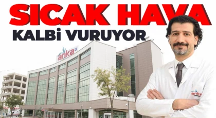 Sıcak hava kalbi vuruyor