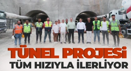 Tünel projesi tüm hızıyla ilerliyor