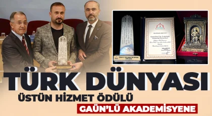 Türk Dünyası Üstün Hizmet Ödülü GAÜN’lü Akademisyene