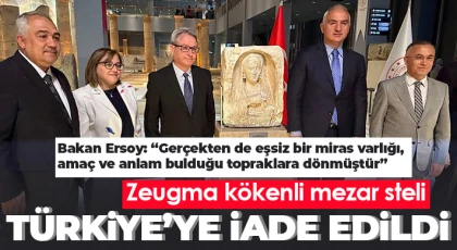 Zeugma kökenli mezar steli, düzenlenen törenle Türkiye’ye iade edildi