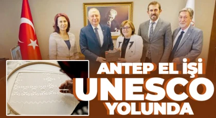 Antep el işi UNESCO yolunda