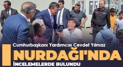 Cumhurbaşkanı Yardımcısı Cevdet Yılmaz Gaziantep'te