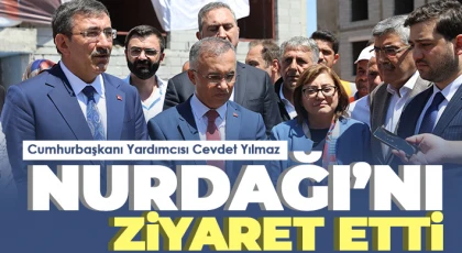 Cumhurbaşkanı Yardımcısı Cevdet Yılmaz Nurdağı’nı ziyaret etti