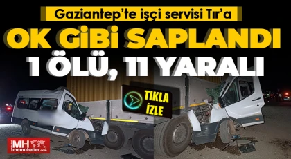 Gaziantep’te işçi servisi park halindeki TIR’a çarptı: Ölü ve yaralılar var