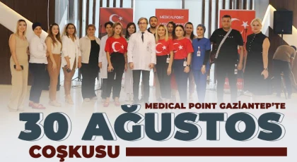 Medical Point Gaziantep Hastanesi'nde 30 Ağustos coşkusu