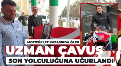 Motosiklet kazasında ölen uzman çavuş son yolculuğuna uğurlandı