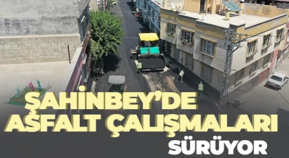 Şahinbey’de asfalt çalışmaları sürüyor