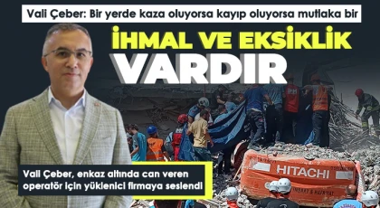 Vali Çeber, o firmaya daha önce ihtarda bulunulduğunu söyledi