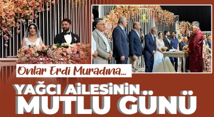 Yağcı ve Zaraç ailelerin en mutlu günü