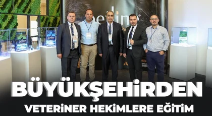 Büyükşehirden Veteriner Hekimlere eğitim