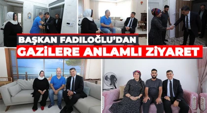 Fadıloğlu, Gazileri evlerinde ziyaret etti