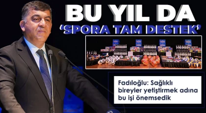 Fadıloğlu: Sağlıklı bireyler yetiştirmek adına bu işi önemsedik