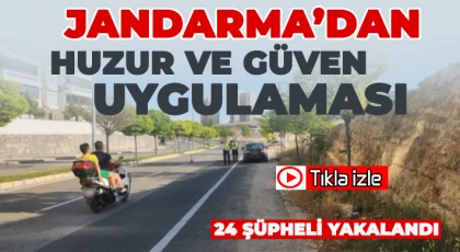 Gaziantep Jandarmadan 'Huzur ve Güven' uygulaması!