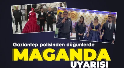 Gaziantep polisinden düğünlerde maganda uyarısı