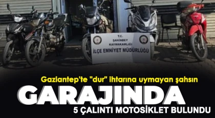 Gaziantep'te "dur" ihtarına uymayan şahsın garajında 5 çalıntı motosiklet bulundu