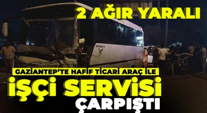 Hafif ticari araç ile işçi servisi çarpıştı: 2 ağır yaralı