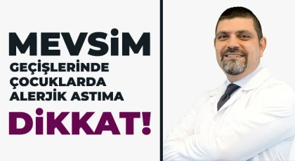 Mevsim geçişlerinde çocuklarda alerjik astıma dikkat