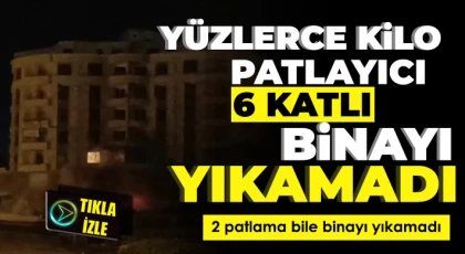 2 patlama bile binayı yıkamadı