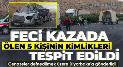  Feci kazada ölen 5 kişinin kimlikleri tespit edildi