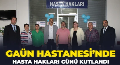 GAÜN Hastanesi’nde Hasta Hakları Günü kutlandı