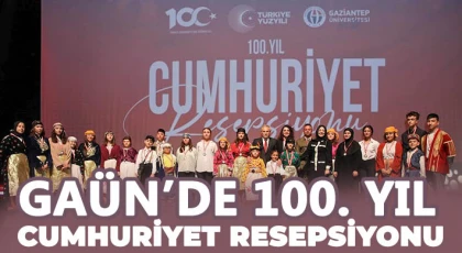 GAÜN’de 100. Yıl Cumhuriyet Resepsiyonu