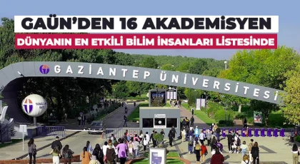 GAÜN’den 16 Akademisyen Dünyanın En Etkili Bilim İnsanları Listesinde