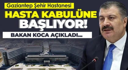 Gaziantep Şehir Hastanesi pazartesi açılıyor