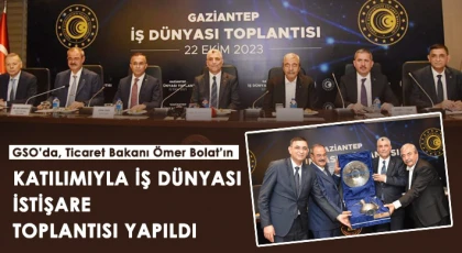 GSO Yönetim Kurulu Başkanı Ünverdi iş dünyasının sorunları ve çözüm önerilerini paylaştı