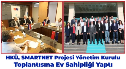 HKÜ, SMARTNET Projesi Yönlendirme Kurulu Toplantısına Ev Sahipliği Yaptı