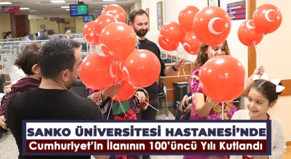 SANKO Üniversitesi Hastanesi’nde Cumhuriyet’in İlanının 100’üncü Yılı Kutlandı