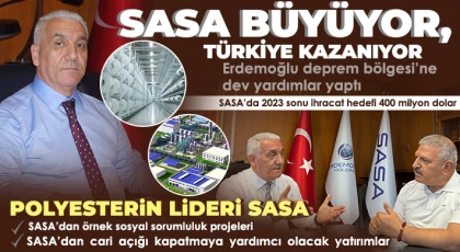 SASA dev adımlar atmaya devam ediyor