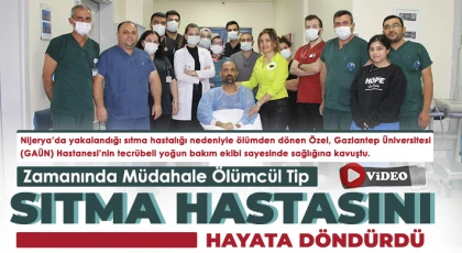 Zamanında Müdahale Ölümcül Tip Sıtma Hastasını Hayata Döndürdü
